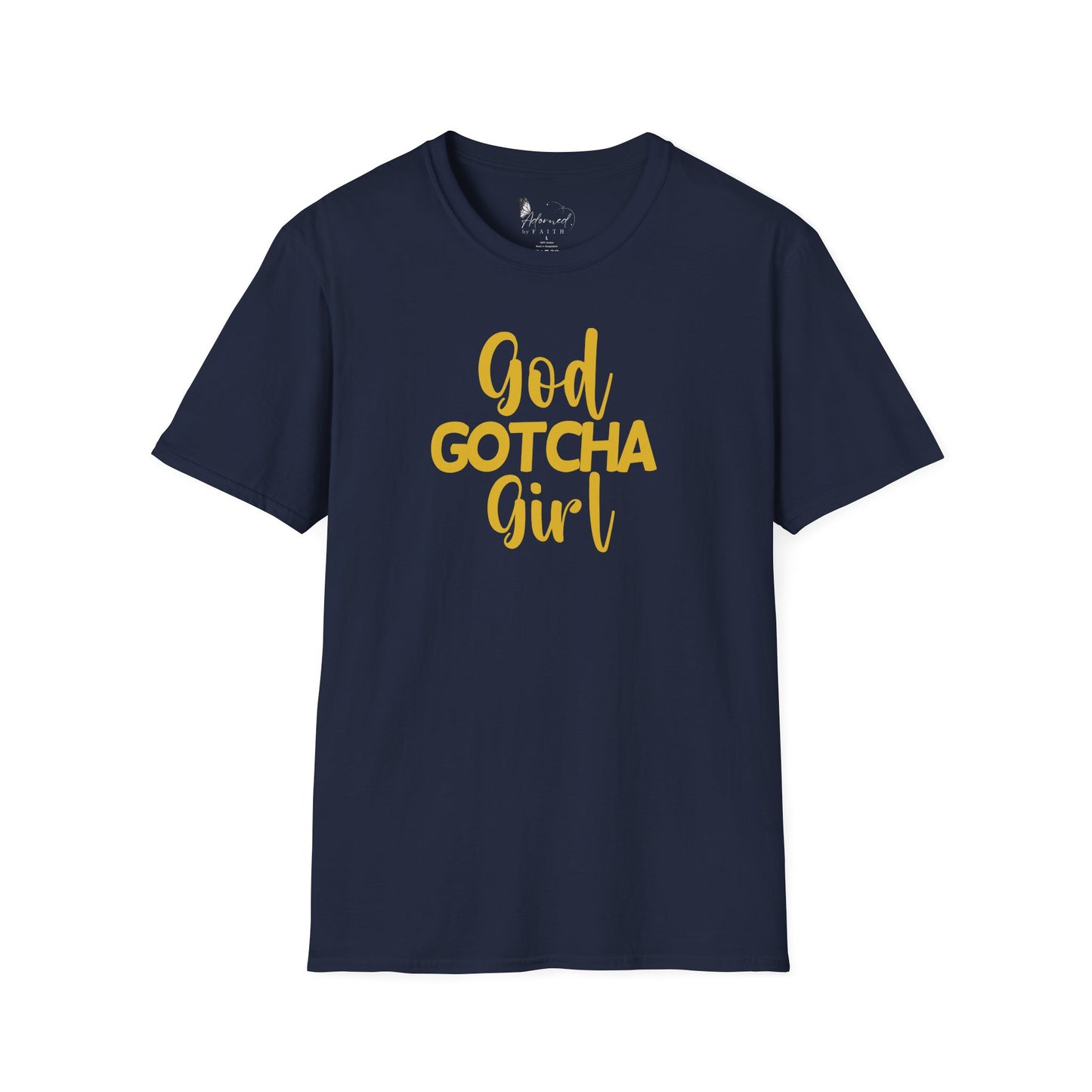 God Gotcha Girl Tee