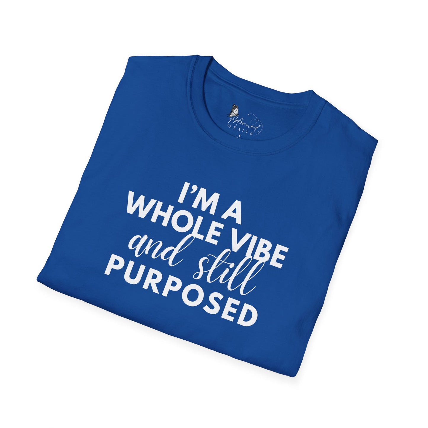 I'm a Vibe and Purposed Tee