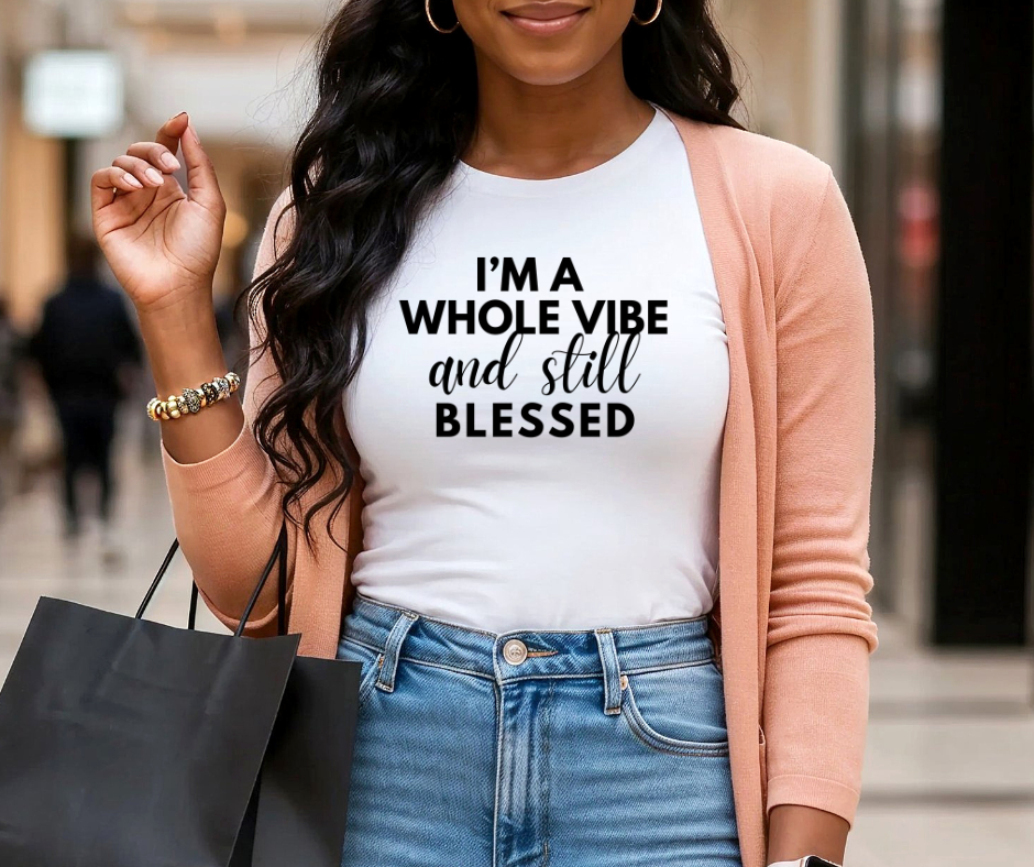 I'm a Vibe and Blessed Tee