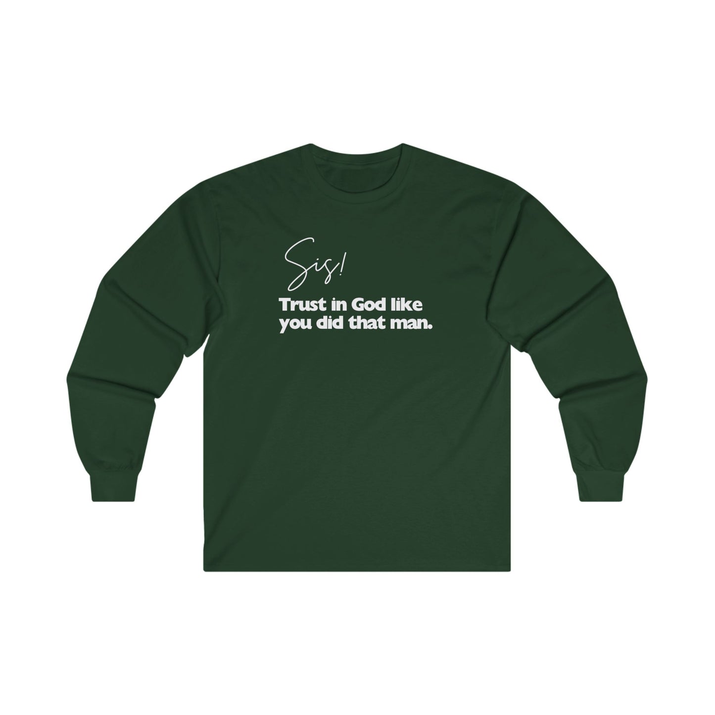 Sis Trust in God Unisex Soft Cotton Tee