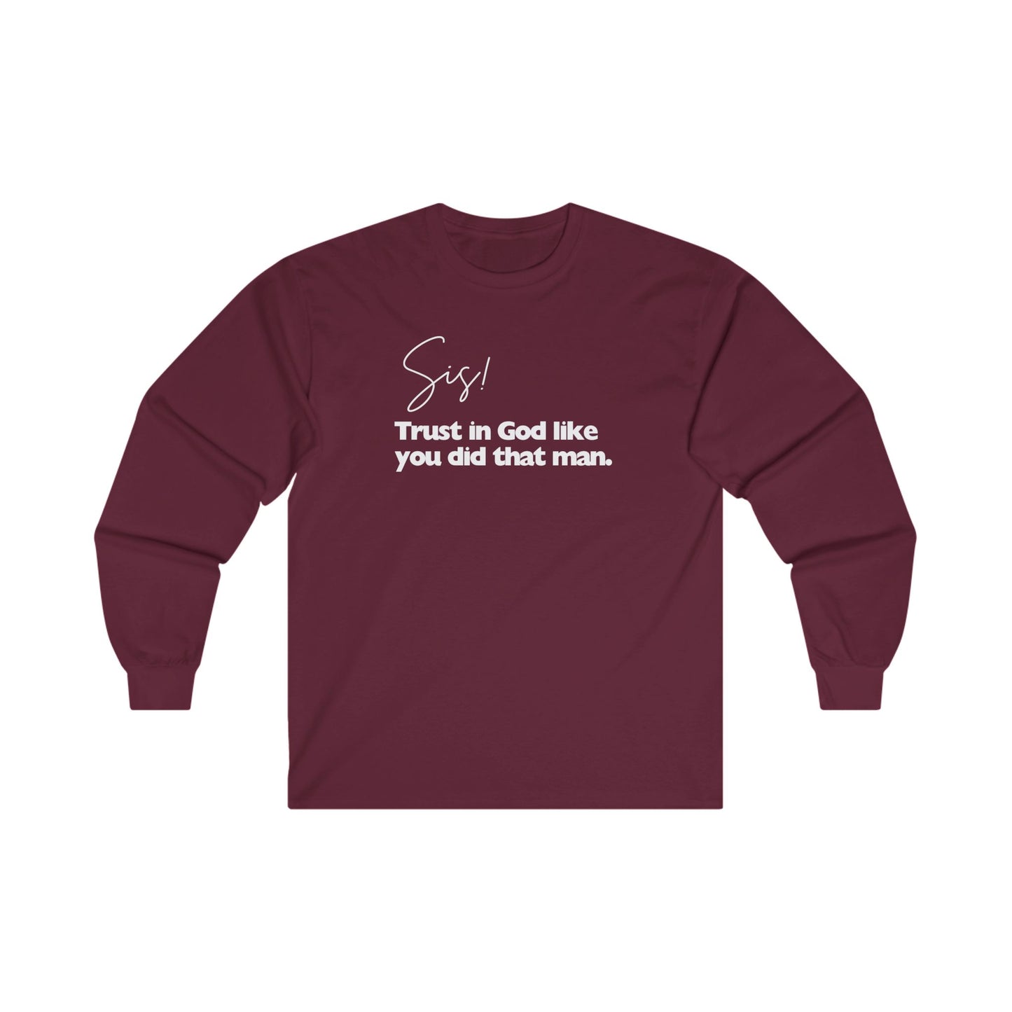 Sis Trust in God Unisex Soft Cotton Tee