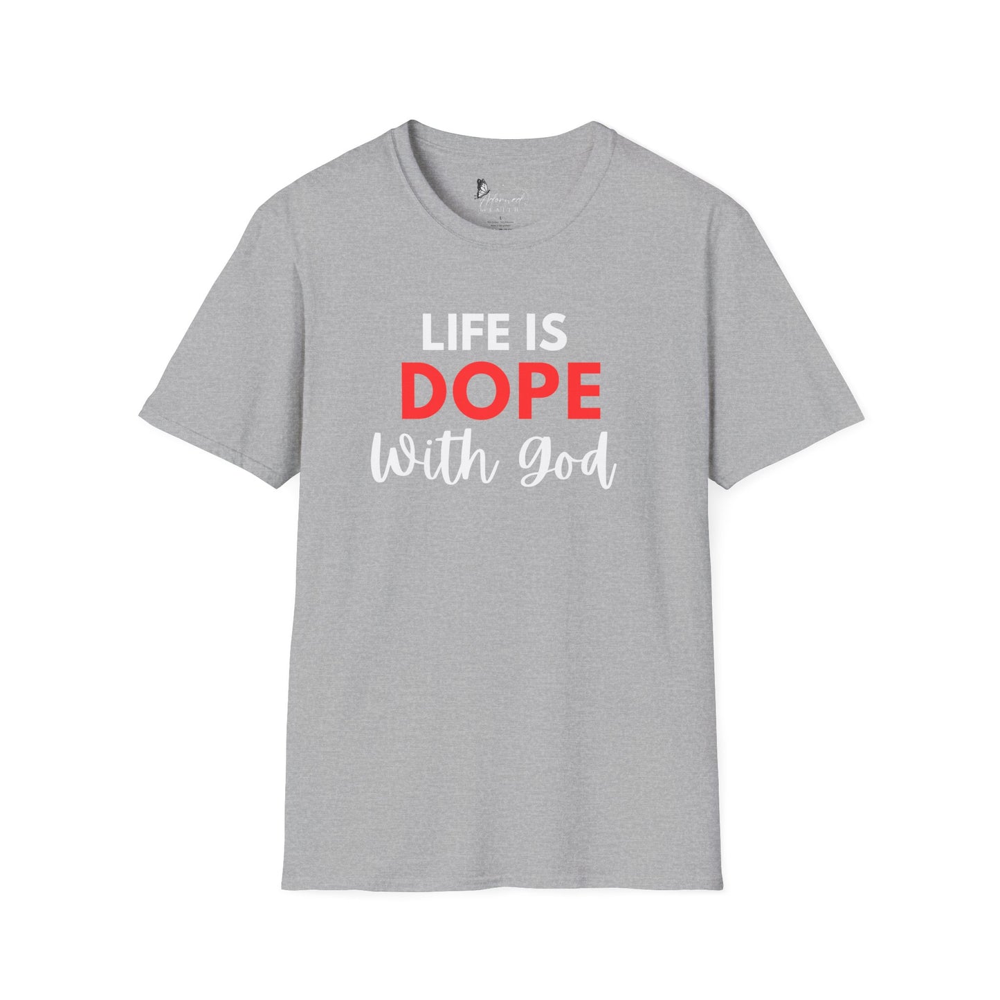 Life is Dope with God Tee