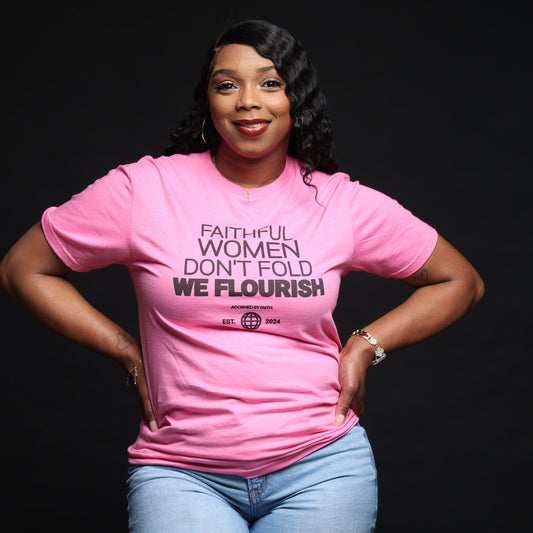 Faithful Women Flourish Tee