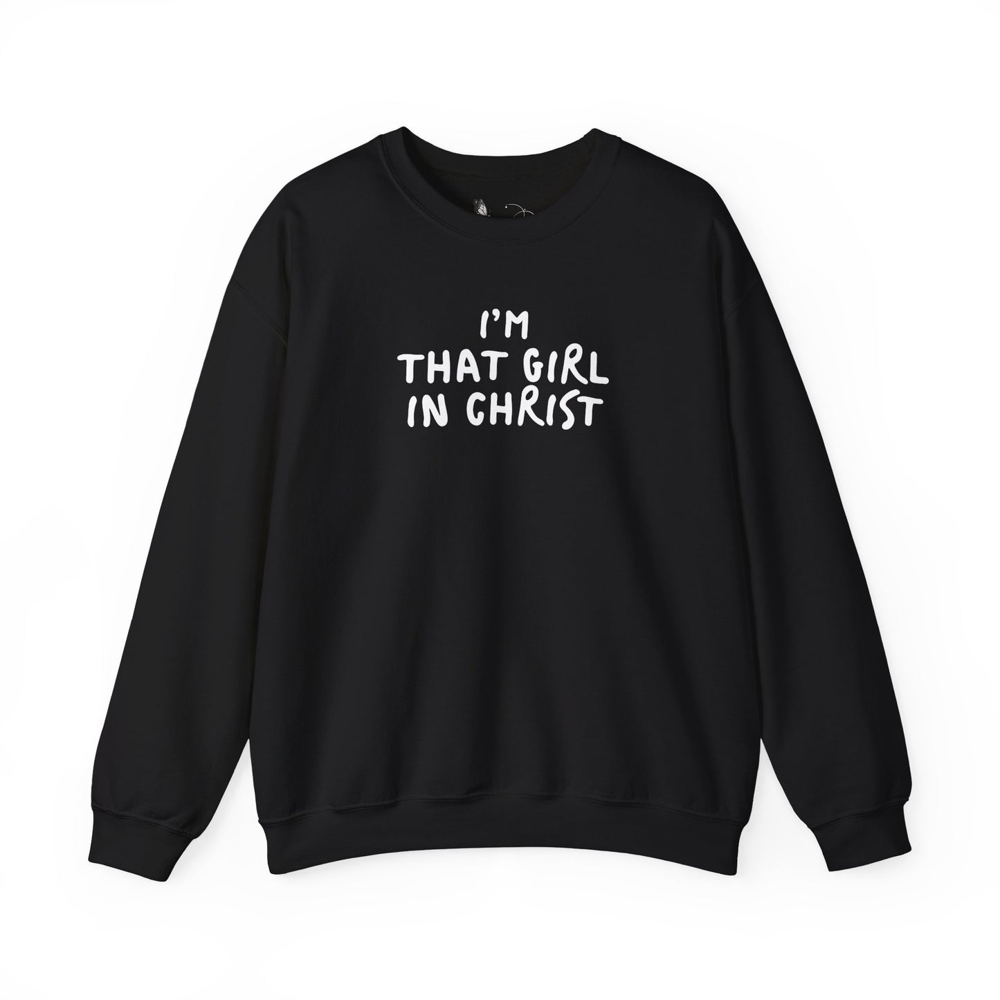 That Girl in Christ Sweatshirt