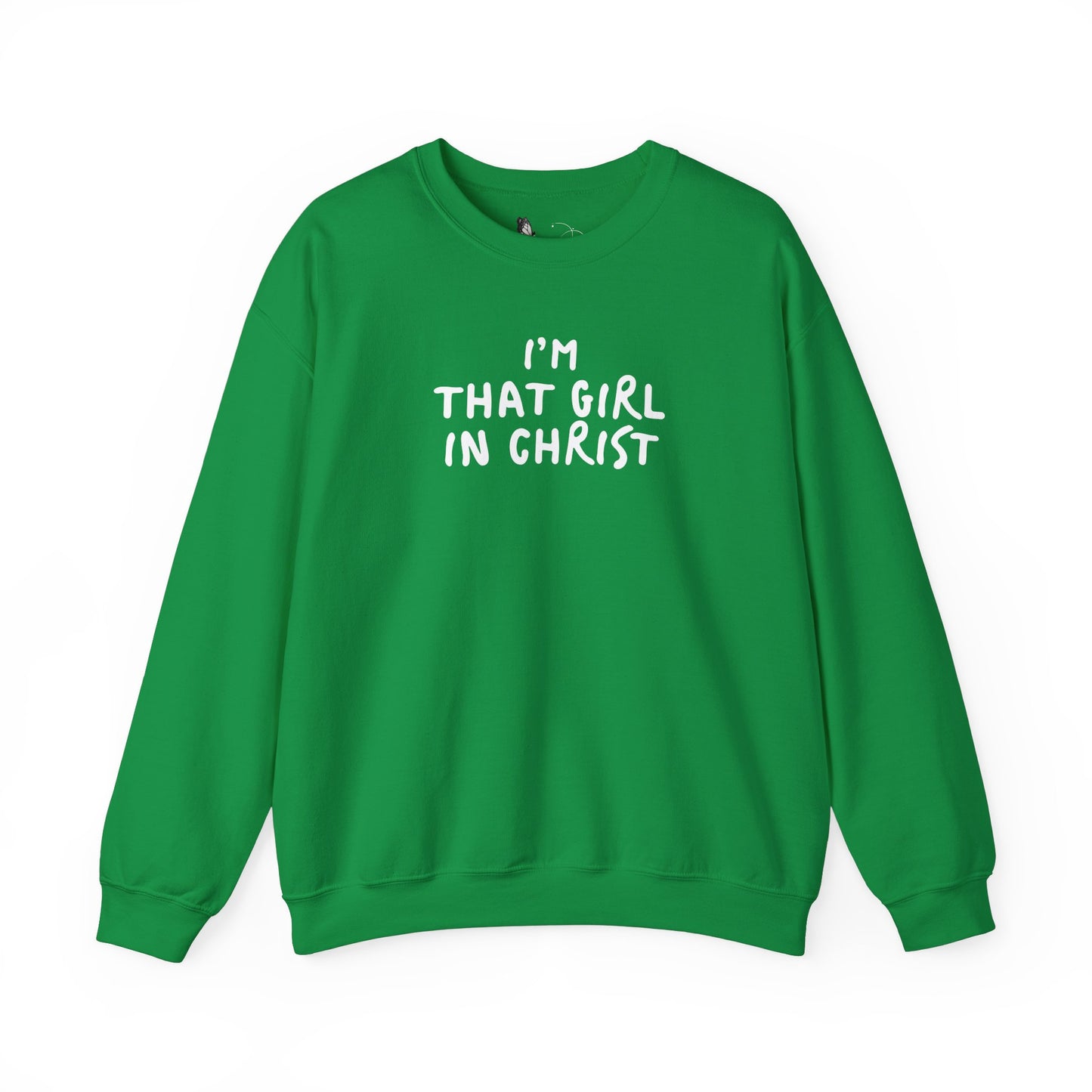 That Girl in Christ Sweatshirt