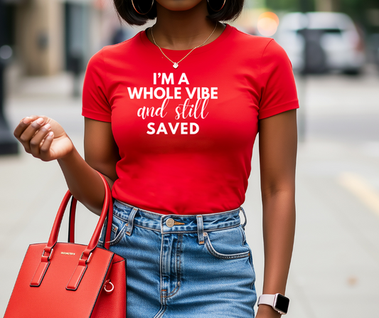 I'm a Vibe and Saved Tee